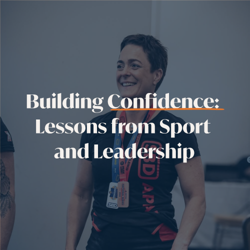 Building Confidence: Lessons from Sport and Leadership