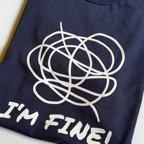 'I'm Fine!.' Adults Tee