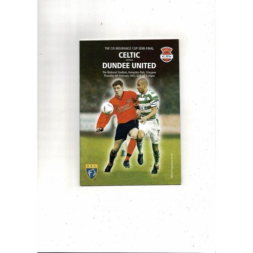 2002/03 Celtic v Dundee United Scottish League Cup Semi Final Programme