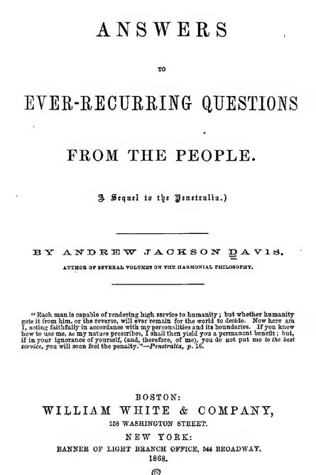 1868 | Answers to Ever-Recurring Questions