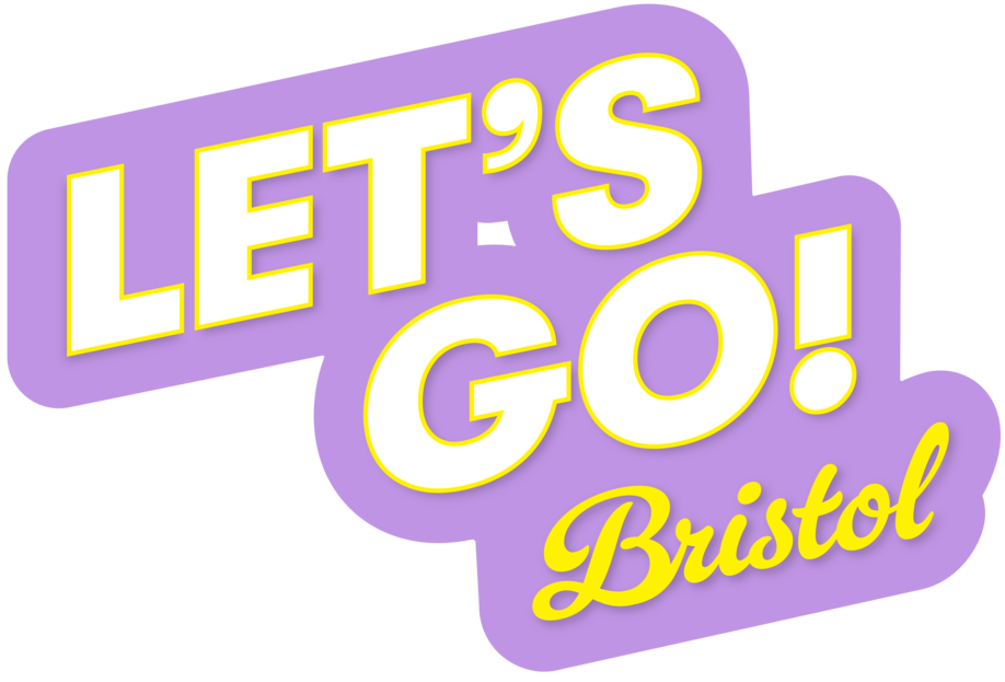 Let's Go! Bristol