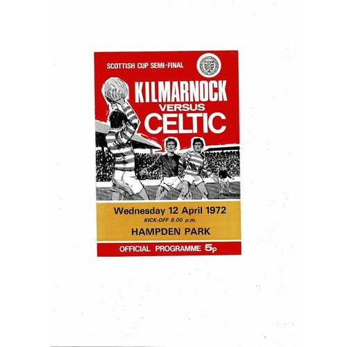1972 Kilmarnock v Celtic Scottish Cup Semi Final Football Programme