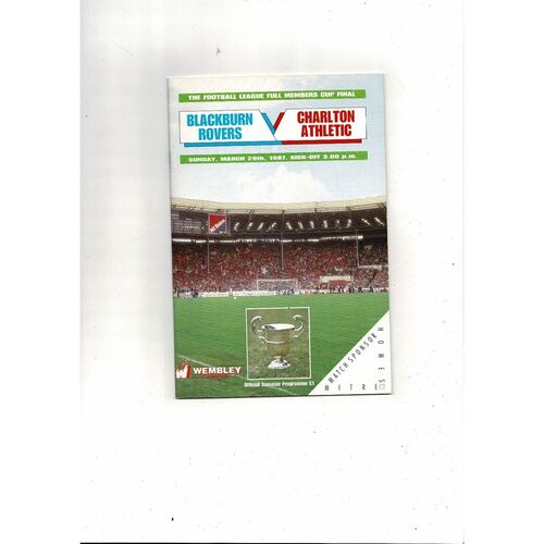 1987 Blackburn Rovers v Charlton Athletic Full Members Cup Final Football Programme