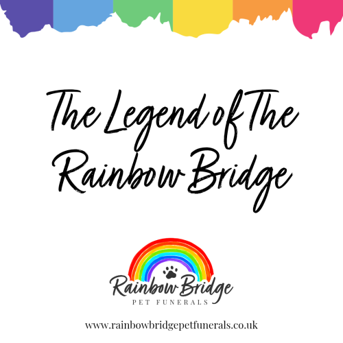 The Legend of The Rainbow Bridge