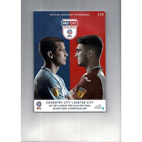 2018 Coventry City v Exeter City Play Off Final League 2 Football Programme