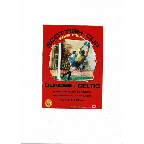 1975 Dundee v Celtic Scottish Cup Semi Final Football Programme