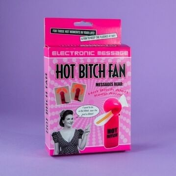 Hot Bitch Fan