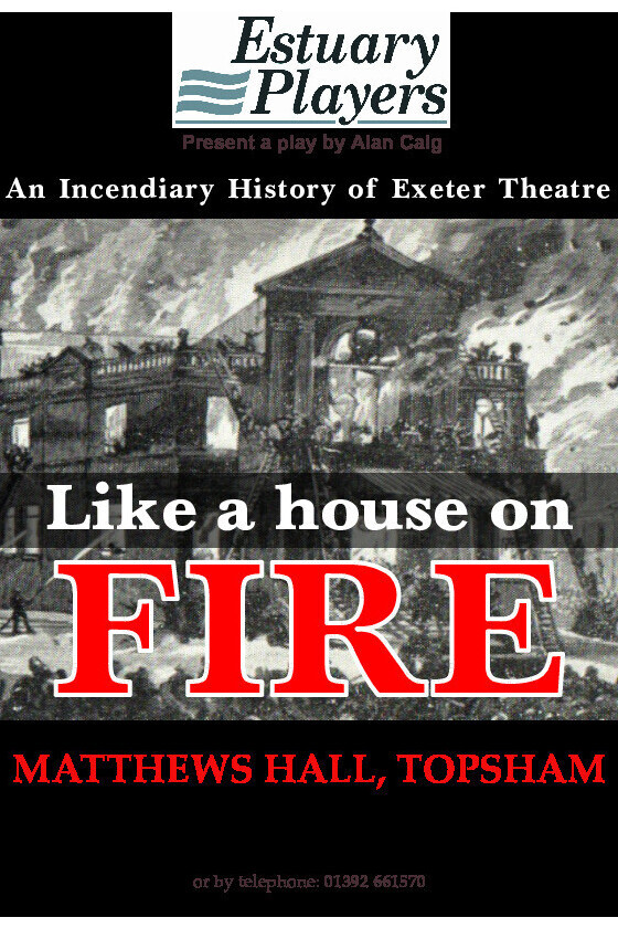 Like a House on Fire: An Incendiary History of Exeter Theatre    April 2023