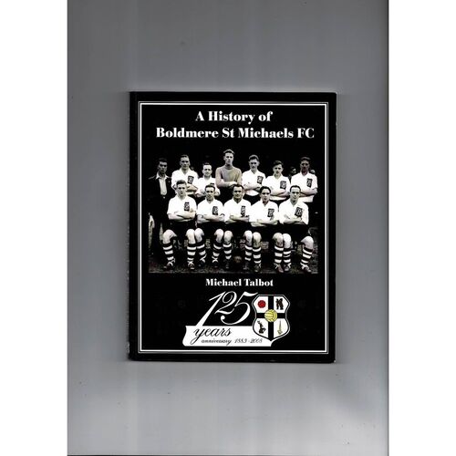 The history of Boldmere St Michaels FC 1883 to 2008