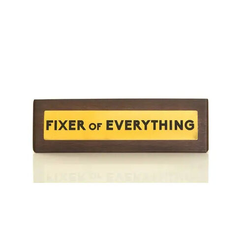 Fixer of Everything Wooden Desk Sign