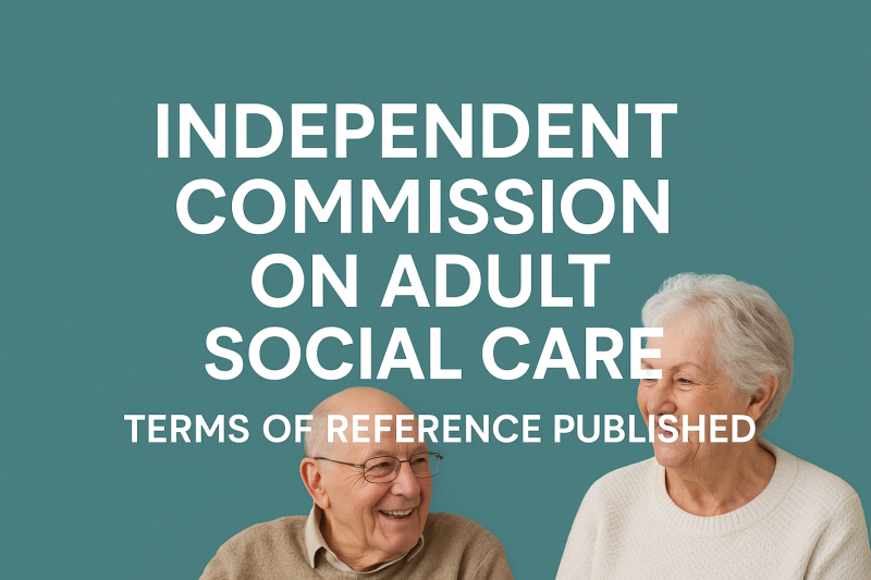Independent Commission on Adult Social Care – Terms of Reference Published