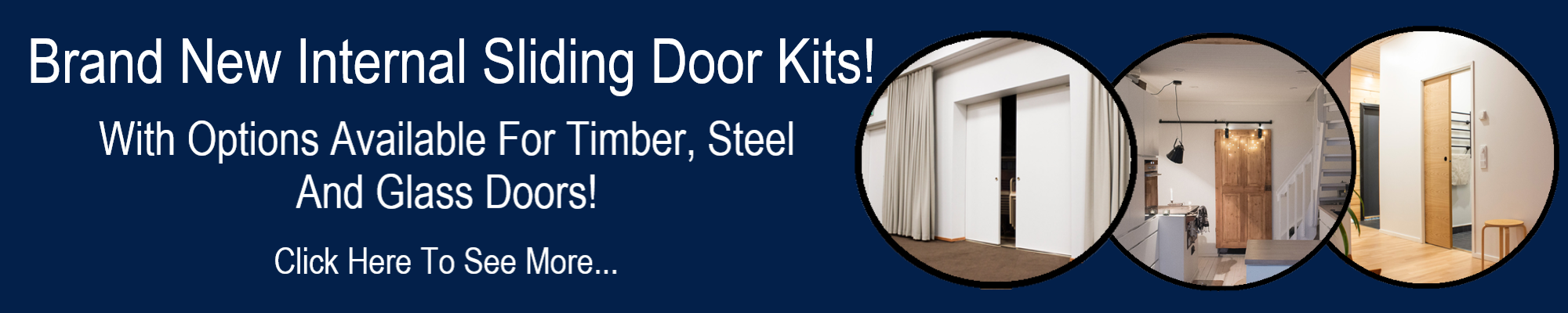 Explore Our Brand New Internal Sliding Barn Door Systems Choose from a wide selection of internal sliding barn doors, available in timber, steel, and glass options. Perfect for adding style and functionality to any room, these modern door solutions offer space-saving benefits and a sleek aesthetic. Click to discover the ideal barn door for your home today!
