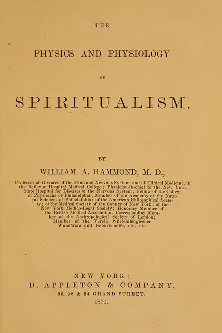 1870 | The Physics and Physiology of Spiritualism