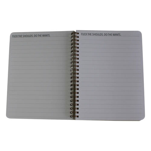 Fuck the Shoulds. Do the Wants. Notebook