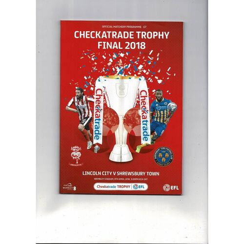 2018 Lincoln City v Shrewsbury Town Checkatrade Trophy Final Football Programme