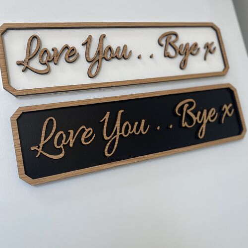 Love You Bye X Sign