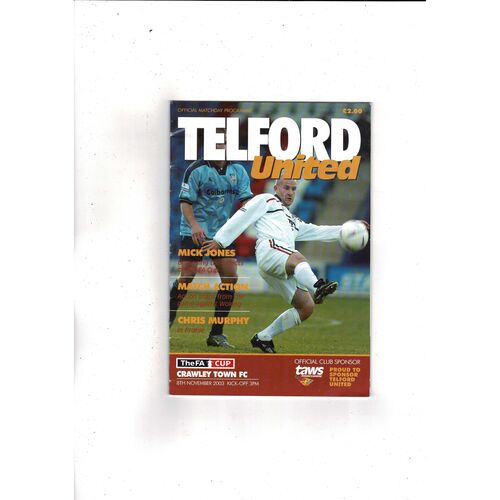 Telford United v Crawley Town FA Cup Football Programme 2003/04