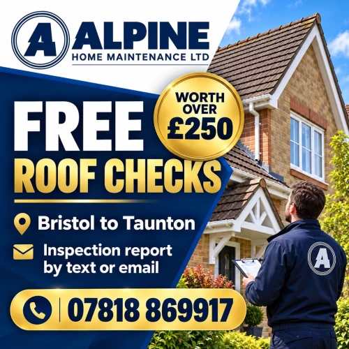 Free Roof Checks – Alpine Home Maintenance Ltd Alpine Home Maintenance Ltd free roof checks from Bristol to Taunton, with reports sent by text or email