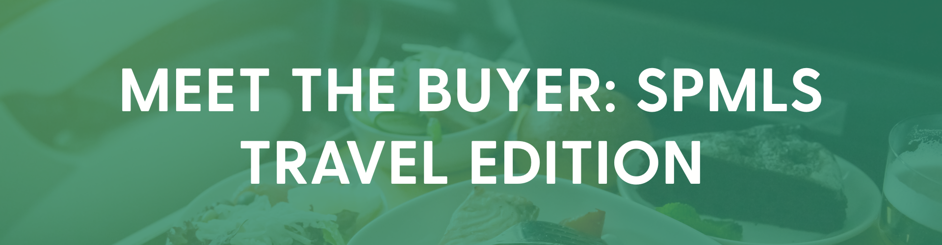 Meet The Buyer: SPMLs Travel Edition | TickEat Ltd | Procurement Solutions for Food and Beverage Suppliers and Travel Buyers in England, Wales, and Scotland | Meet the Buyer Travel and Leisure Events Across England, Wales, and Scotland | Listing Food and Beverage Products for Airlines, Trains, Cruises, Airport Lounges, and Catering Services in England, Wales, and Scotland