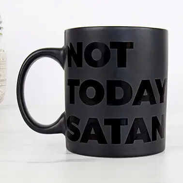 Not Today Satan Mug