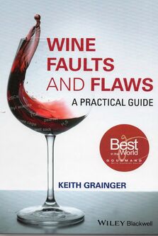 Wine Faults & Flaws: A Practical Guide