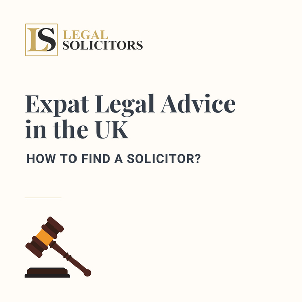 Legal assistance in the UK for expats – how to find a solicitor?