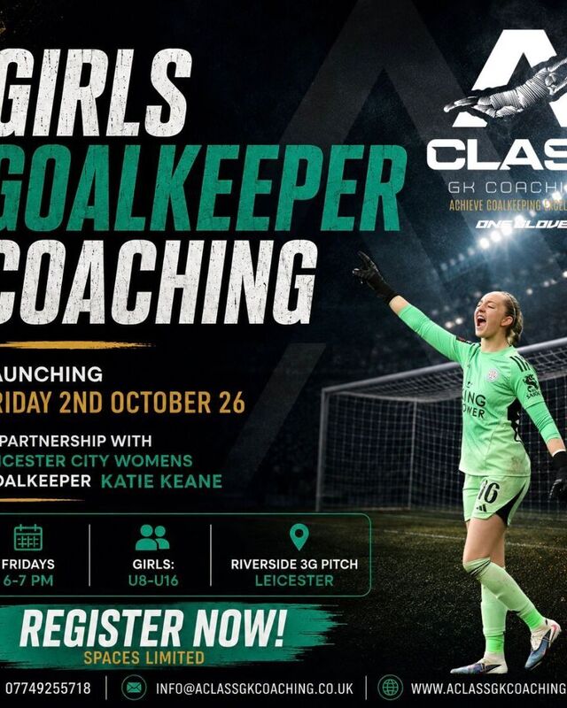 Locations & Booking | A Class GK Coaching | Goalkeeper Coaching Leicester | Goalkeeper Coaching East Midlands | Goalkeeper Coaching Near Me