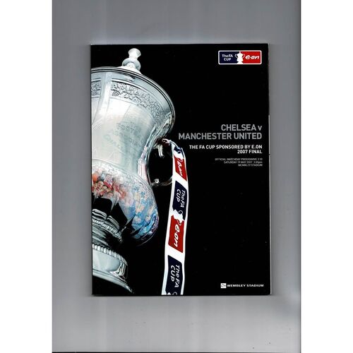 2007 Chelsea v Manchester United FA Cup Final Football Programme