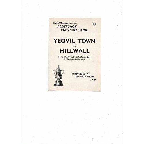 Yeovil Town v Millwall FA Cup 1st Round 2nd Replay Football Programme 1975/76 @ Aldershot