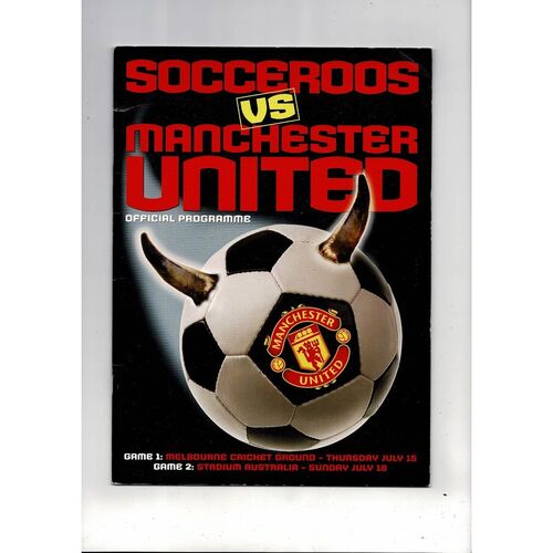 Socceroos v Manchester Utd Friendly Football Programme. Tour of Australia 1999