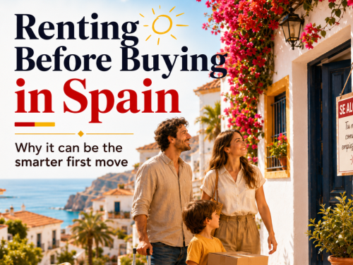 Renting Before Buying in Spain: Why It Can Be the Smarter First Move