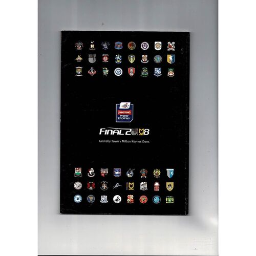 2008 Grimsby Town v Milton Keynes Dons Johnstones Paint Trophy Final Football Programme