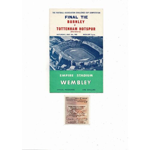 1962 Burnley v Tottenham FA Cup Final Football Programme + Match Ticket