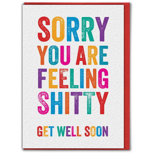 Get Well Soon Card - Sorry You Feel Shitty