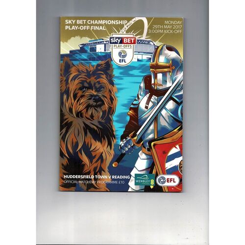 2017 Huddersfield Town v Reading Play Off Final Championship Football Programme