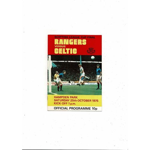 1975 Rangers v Celtic Scottish League Cup Final Football Programme