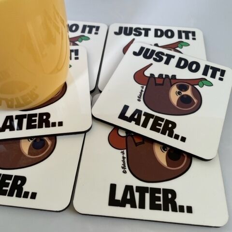 'Just Do It! Later..' Sloth Coaster