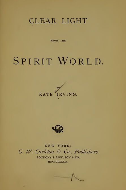 1884 | Clear Light from the Spirit World