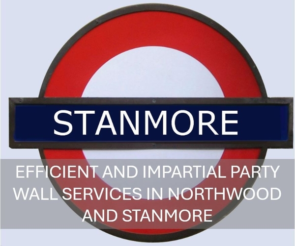 *Efficient and Impartial Party Wall Services in Northwood and Stanmore*