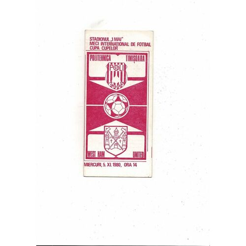 Politehnica Timisoara v West Ham United European Cup Winners Cup Football Programme 1980/81
