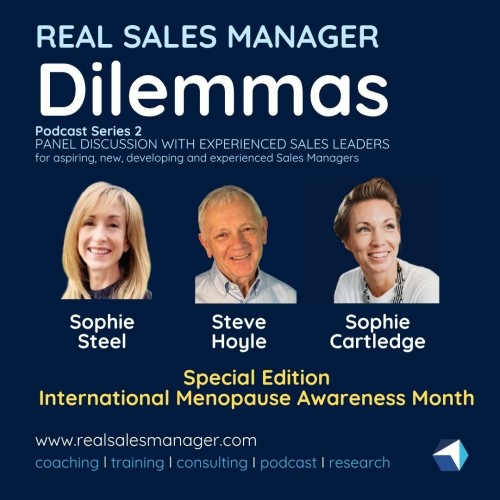 Series 2.6 Dilemmas: Special Menopause edition | Real Sales Manager