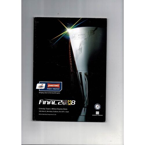 2008 Grimsby Town v Milton Keynes Dons Johnstones Paint Trophy Final Football Programme