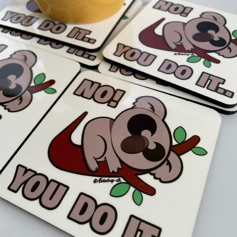 'No! You Do It.. Koala' Coaster