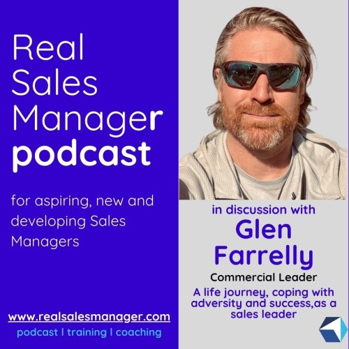17. Glen Farrelly, a life coping with adversity and success as a sales leader