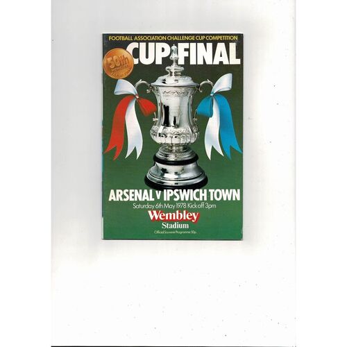 1978 Arsenal v Ipswich Town FA Cup Final Football Programme