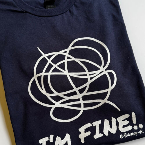'I'm Fine!.' Adults Tee