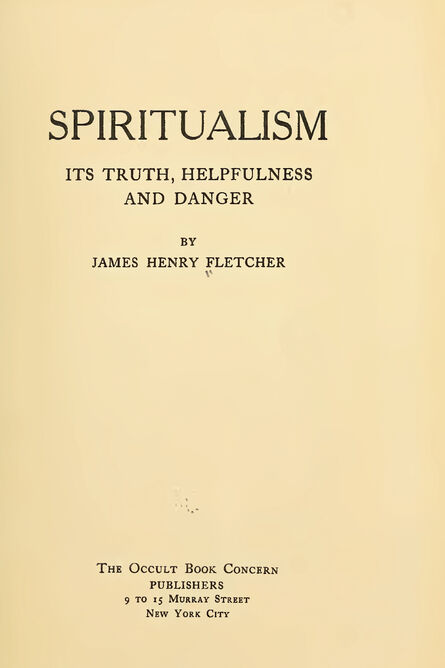 1915 | Spiritualism its Truth Helpfulness and Danger