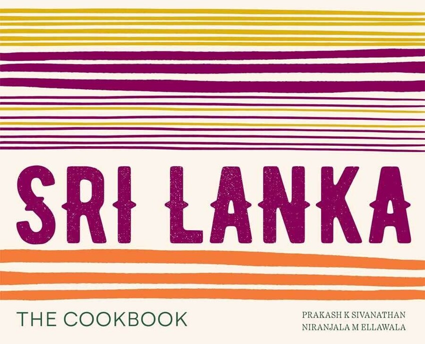 Sri Lanka The Cookbook