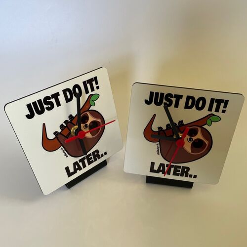 'Just Do It! Later..' Desk Clock