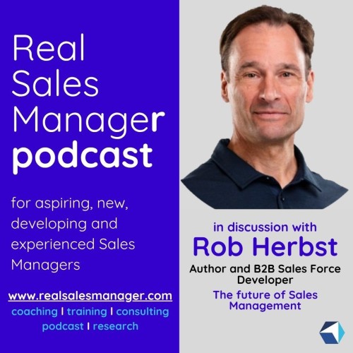 27. Rob Herbst, and the changing role of Sales Managers